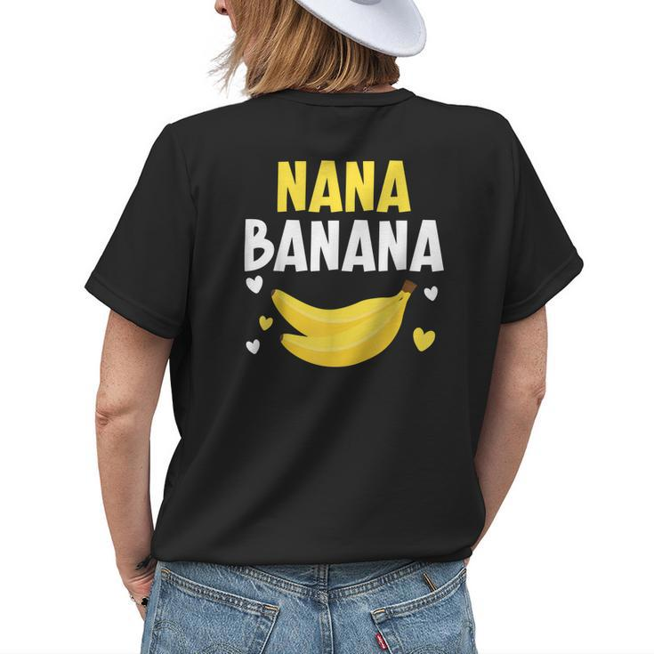 Nana Banana Grandma Grandmother Granny Grandparents Day Womens Back Print T-shirt