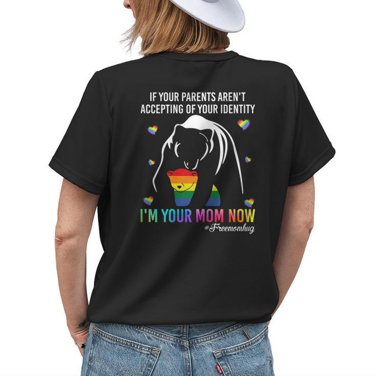 If Your Parents Arent Accepting Im Your Mom Now Women's T-shirt Back Print Gifts for Her