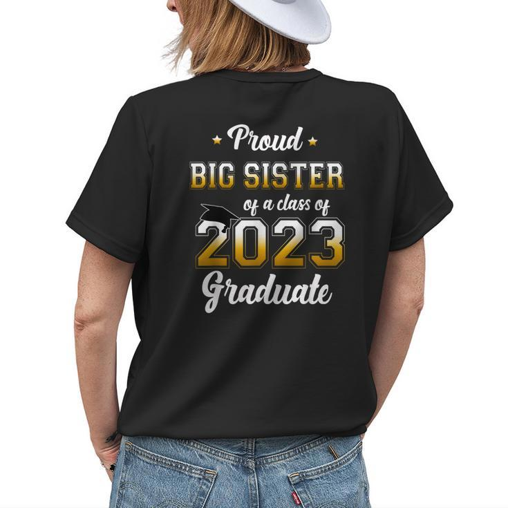 Proud Big Sister Of A Class Of 2023 Graduate Senior Funny Women's Crewneck Short Sleeve Back Print T-shirt Gifts for Her