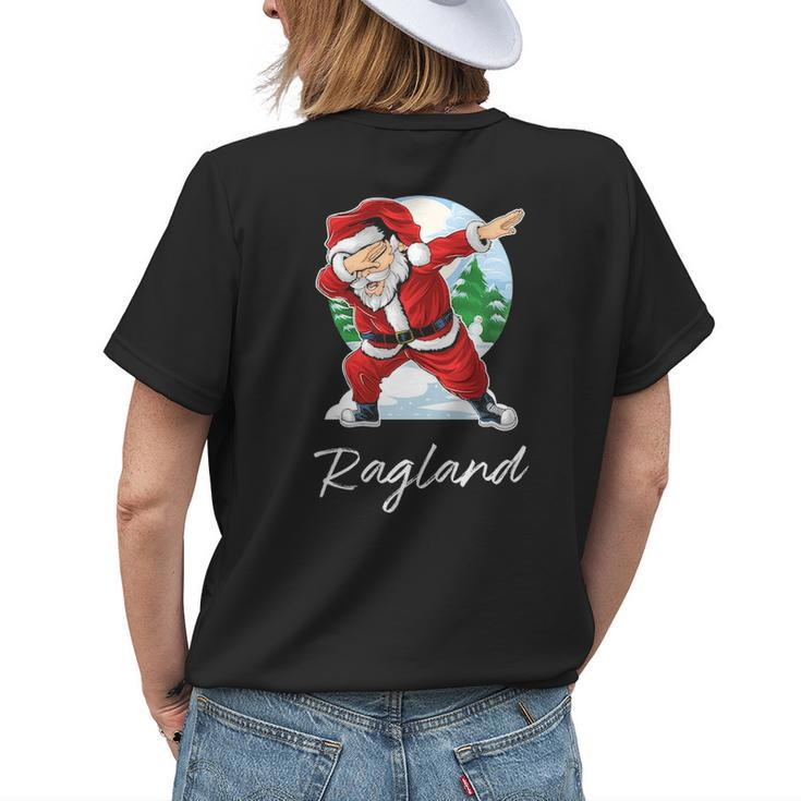 Ragland Name Gift Santa Ragland Womens Back Print T-shirt Gifts for Her