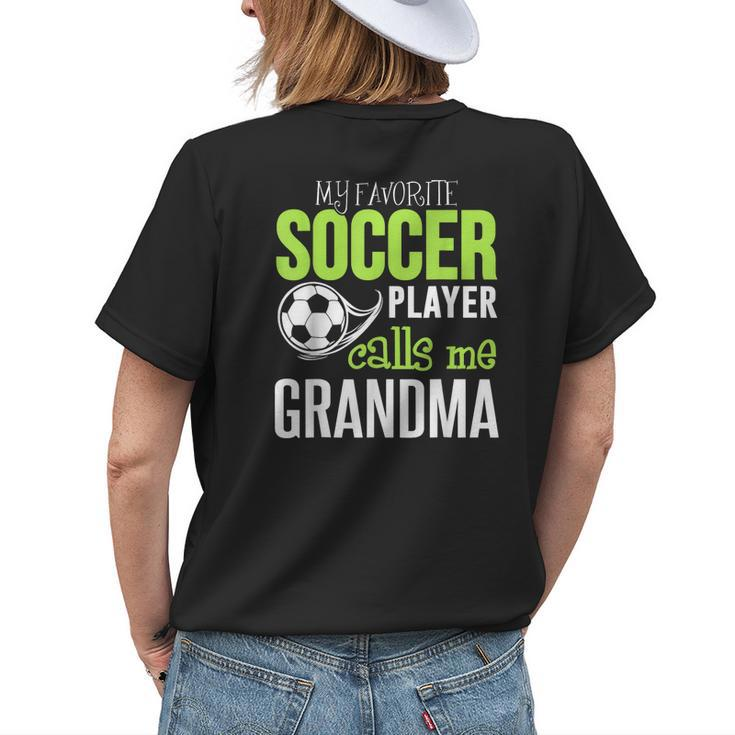 Soccer Grandma My Favorite Player Calls Me Women's T-shirt Back Print