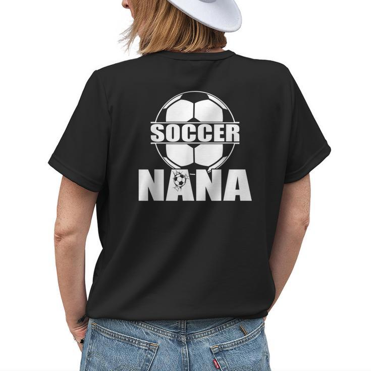 Soccer Nana Soccer Grandma Women's T-shirt Back Print Gifts for Her
