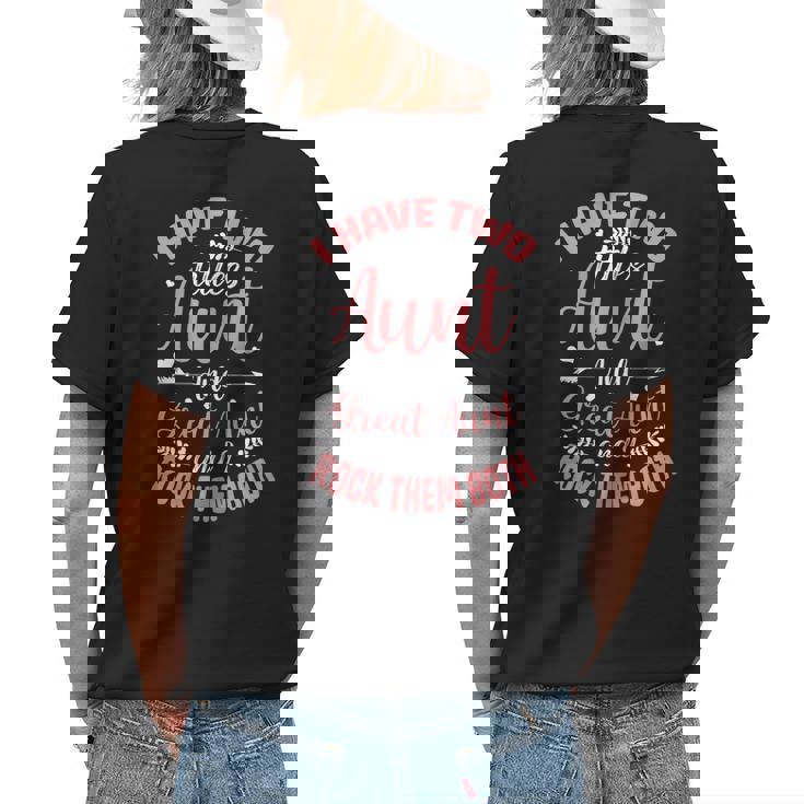 I Have Two Titles Aunt And Great Aunt And I Rock Them Both Women's T-shirt Back Print Gifts for Her
