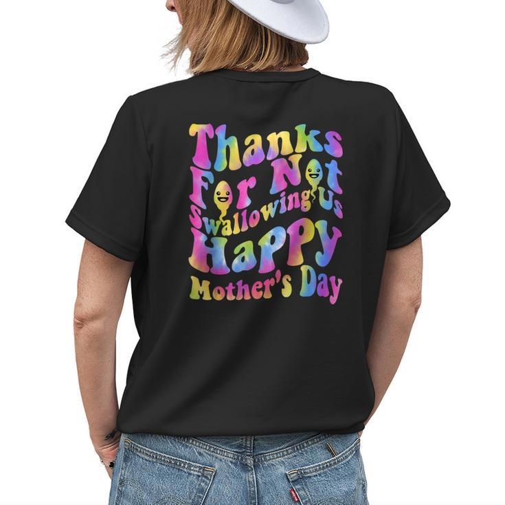 Wavy Groovy Thanks For Not Swallowing Us Happy Mothers Day Women's Crewneck Short Sleeve Back Print T-shirt Gifts for Her