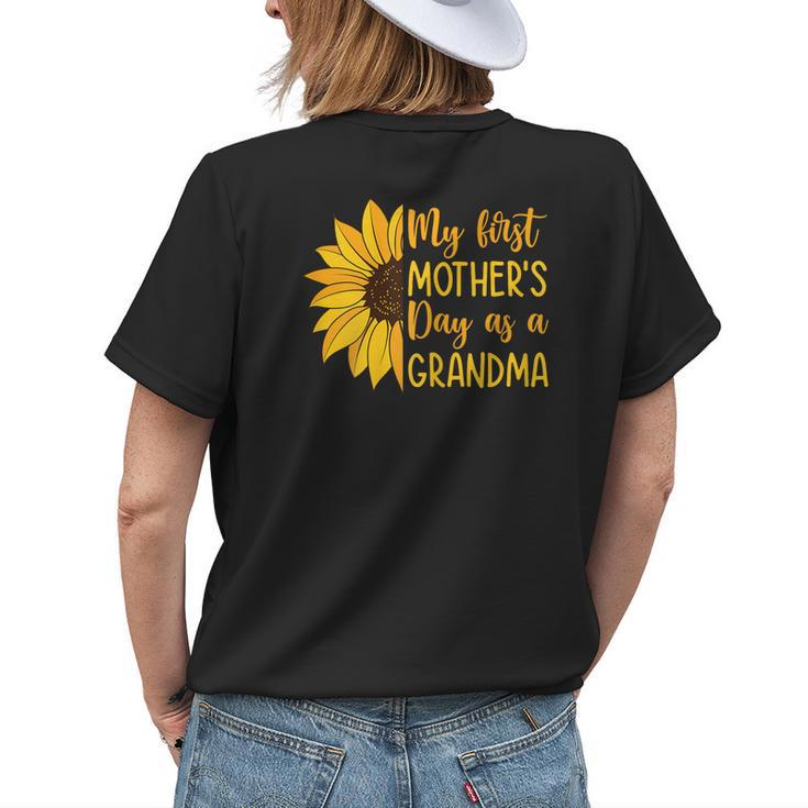 Womens My First Mothers Day As A Grandma Sunflower Mothers Day  Womens Back Print T-shirt
