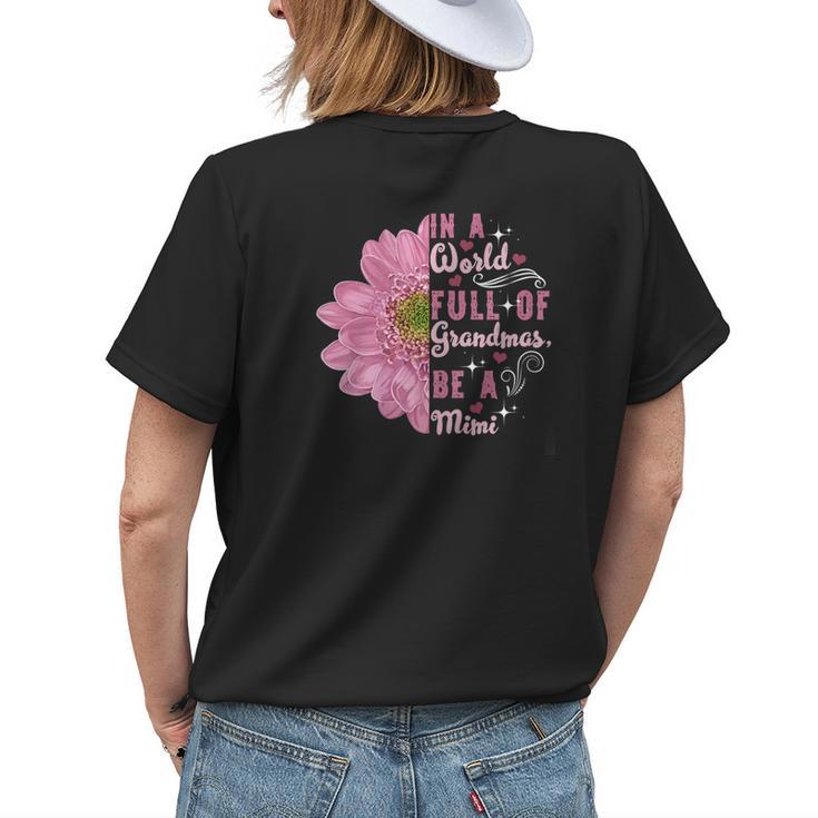 In A World Full Of Grandmas Be A Mimi Grandma Women's T-shirt Back Print