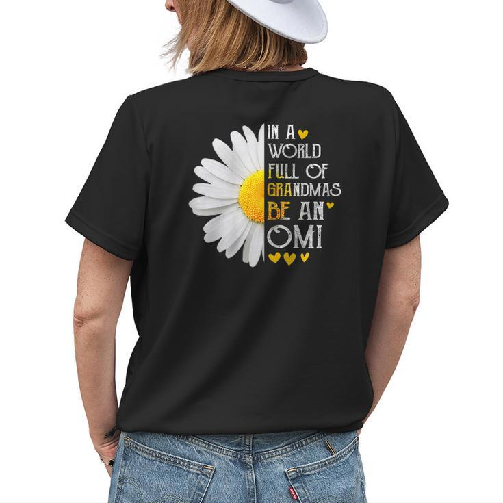 In A World Full Of Grandmas Be An Omi Daisy Women's T-shirt Back Print