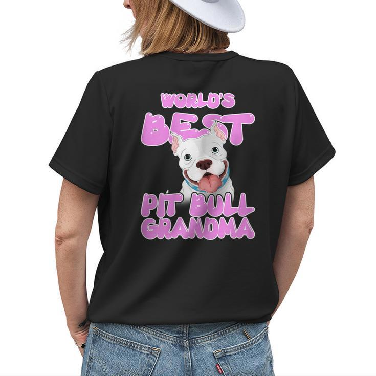 Worlds Best Pit Bull Grandma Dog Owner Pitbull Mom Women's T-shirt Back Print