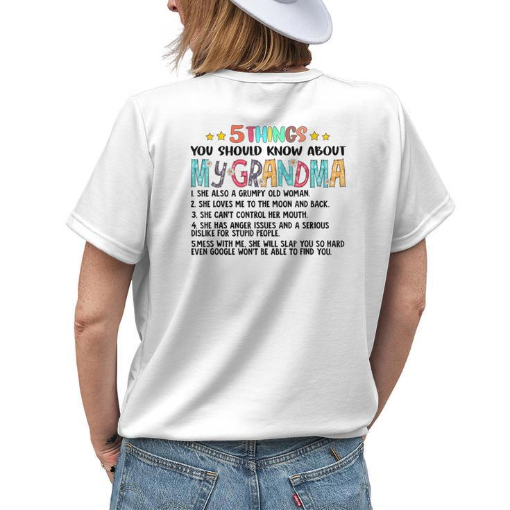 5 Things You Should Know About My Grandma Mom Women's T-shirt Back Print Gifts for Her