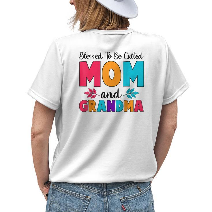Blessed To Be Called Mom Grandma Great Grandma Mothers Day  Womens Back Print T-shirt
