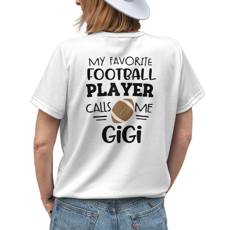 Football Gigi My Favorite Football Player Calls Me Gigi Women's T-shirt Back Print Gifts for Her