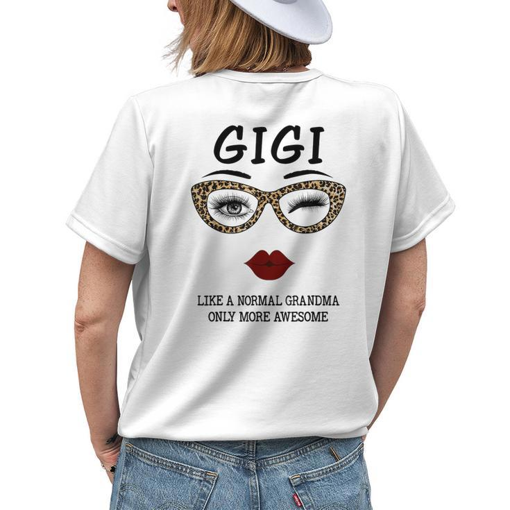 Gigi Like A Normal Grandma Only More Awesome Lip And Eyes Women's T-shirt Back Print