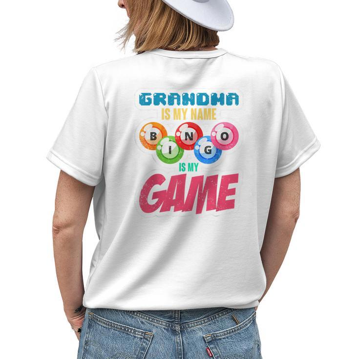 Grandmother Grandma Is My Name Bingo Is My Game Bingo Women's T-shirt Back Print
