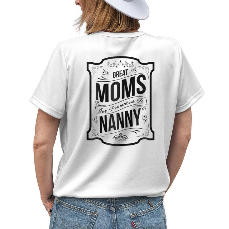 Great Moms Get Promoted To Nanny T Grandma Women's T-shirt Back Print