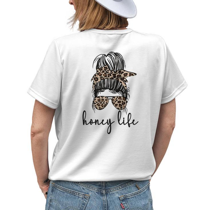 Honey Life Grandma Messy Bun Honey Grandmother Women's T-shirt Back Print