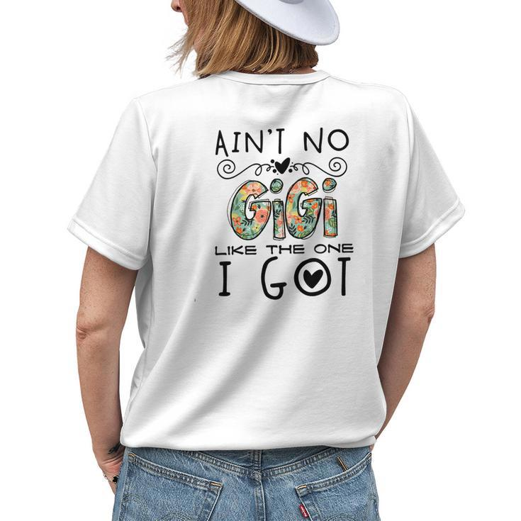 Kids Aint No Gigi Like The One I Got Best Grandma Nana Mimi Ever Women's T-shirt Back Print