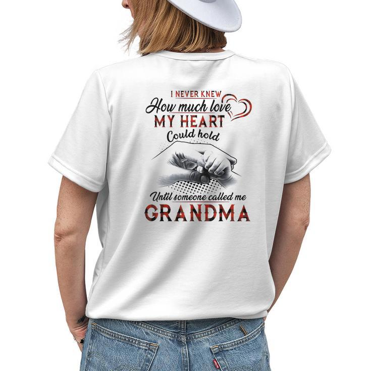 I Never Knew How Much Love My Heart Could Hold Grandma Women's T-shirt Back Print