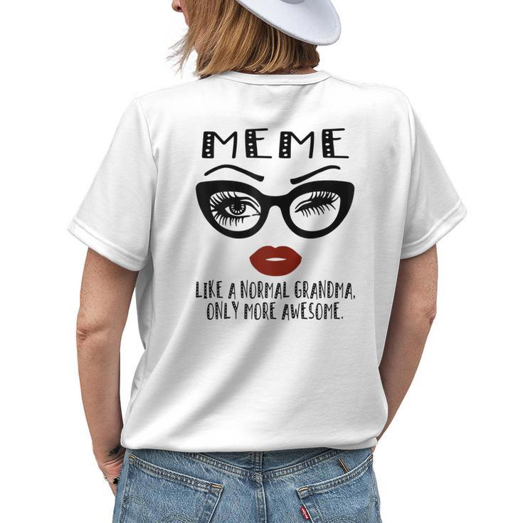 Meme Like A Normal Grandma Only More Awesome Glasses Face Women's T-shirt Back Print