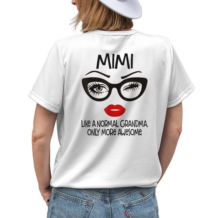 Mimi Like A Normal Grandma Only More Awesome Glasses Face Women's T-shirt Back Print