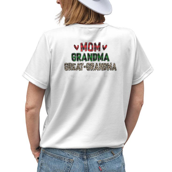 Mom Grandma Greatgrandma I Just Keep Getting Better Granny Women's T-shirt Back Print