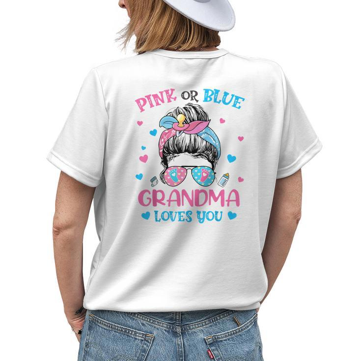 Pink Or Blue Grandma Loves You Gender Reveal Messy Bun Women's T-shirt Back Print