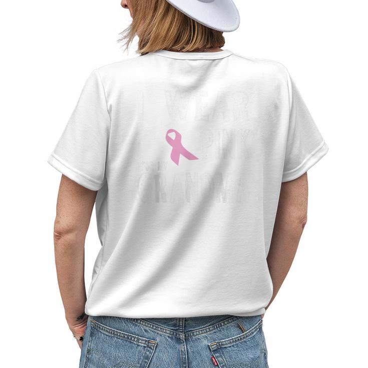 I Wear Pink For My Grandma Cancer Awareness Women's T-shirt Back Print