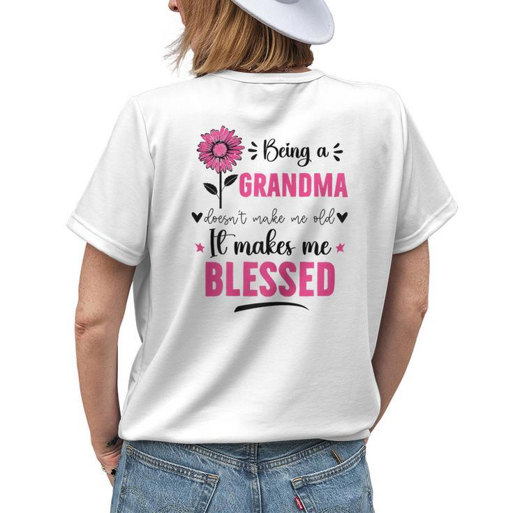 Womens Being A Grandma Doesnt Make Me Old It Makes Me Blessed Womens Back Print T-shirt Gifts for Her