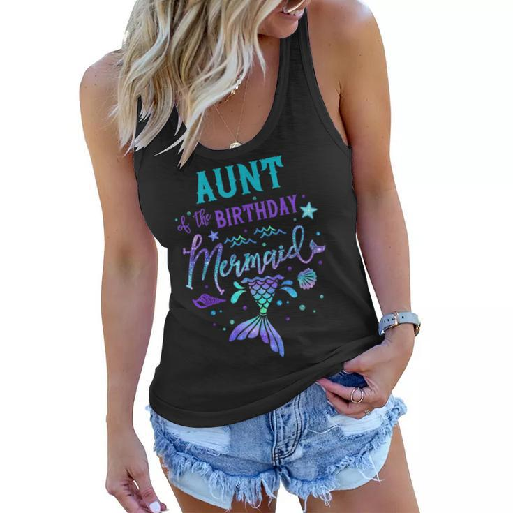 Aunt Of The Birthday Mermaid Theme Party Squad Security Women Flowy Tank