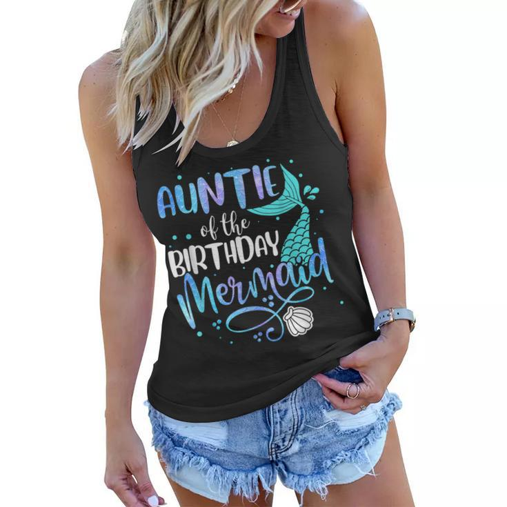Auntie Of The Birthday Mermaid Family Matching Party Squad  Women Flowy Tank