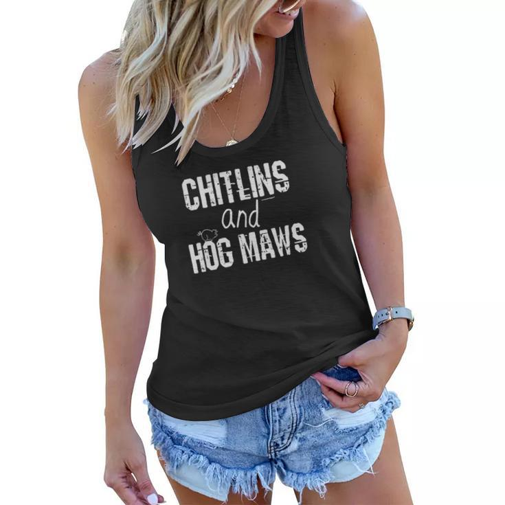 Chitlins And Hog Maws Pig T-Shirt Southern And Soul Food Tee Women Flowy Tank