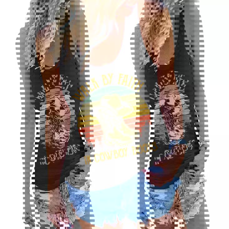 Christian Walk By Faith In Cowboy Boots Cowgirl Western  Women Flowy Tank