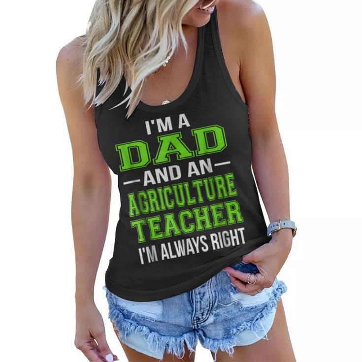 Dad Agriculture Teacher  Funny Ag Educator  Women Flowy Tank