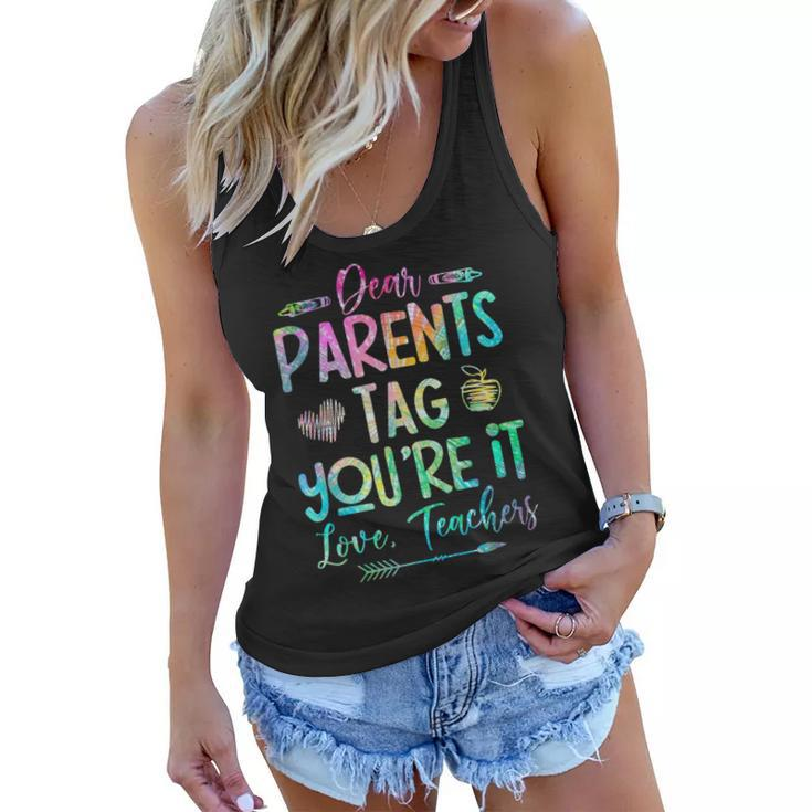 Dear Parents Tag Youre It Love Teacher Tie Dye Funny Teacher  Women Flowy Tank