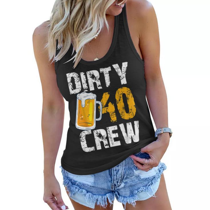 Dirty 40 Crew Birthday Drinking Beers Wine 40Th B-Day Family  Women Flowy Tank