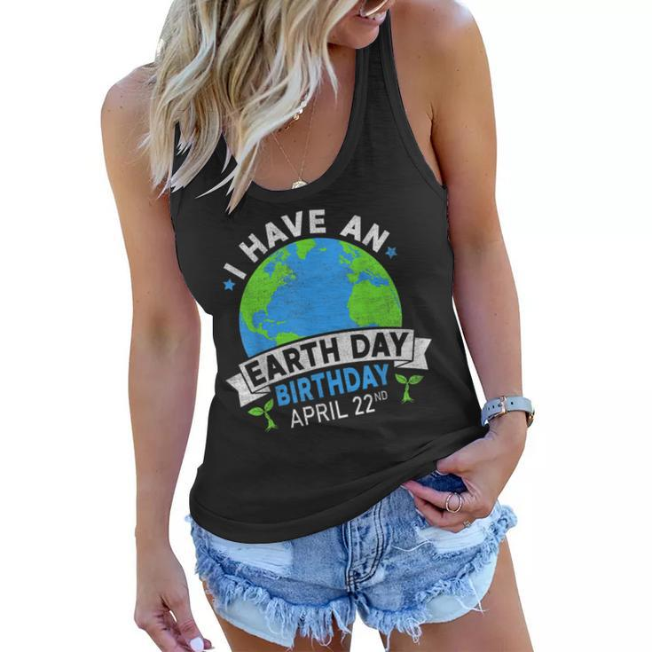 Earth Day Is My Birthday Environment Party Girl Kids Women  Women Flowy Tank
