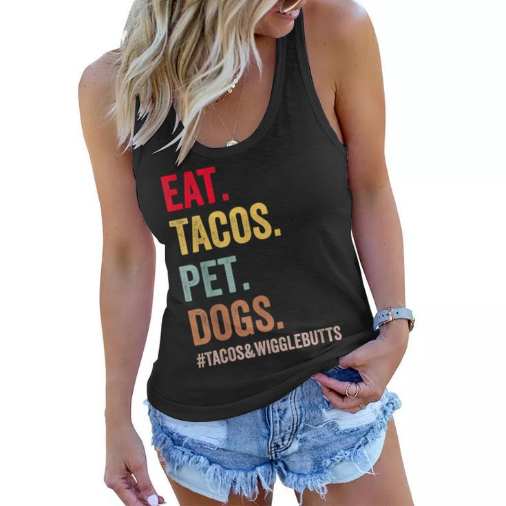 Eat Tacos Pet Dogs Tacos And Wigglebutts Women Men Kids   Women Flowy Tank