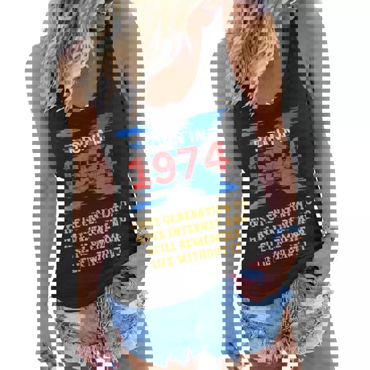 Gen X Born In 1974 Internet Joke Humor Funny Men And Women  Women Flowy Tank