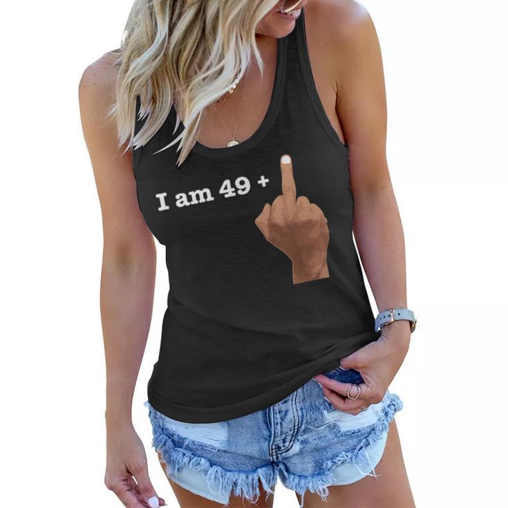 I Am 49 Plus Middle Finger Shirt Funny 50Th Birthday Gift Women Flowy Tank