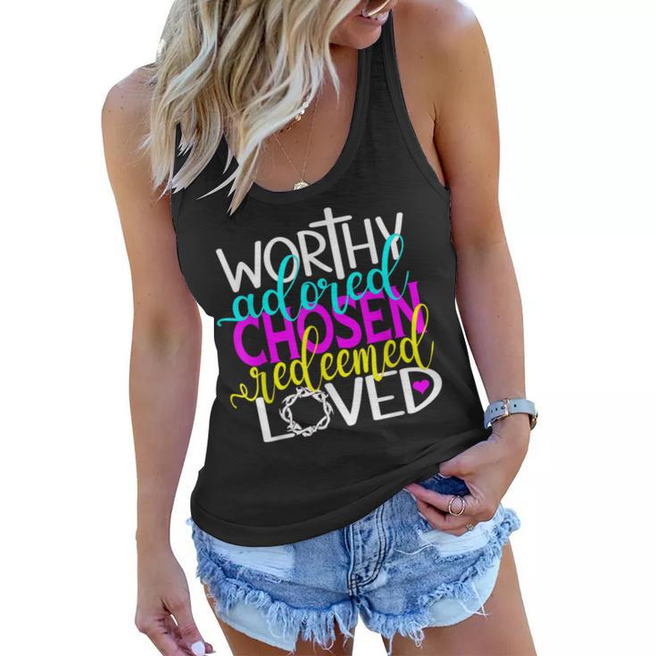 I Am Worthy Adored Chosen Redeemed & Loved Christian  Women Flowy Tank