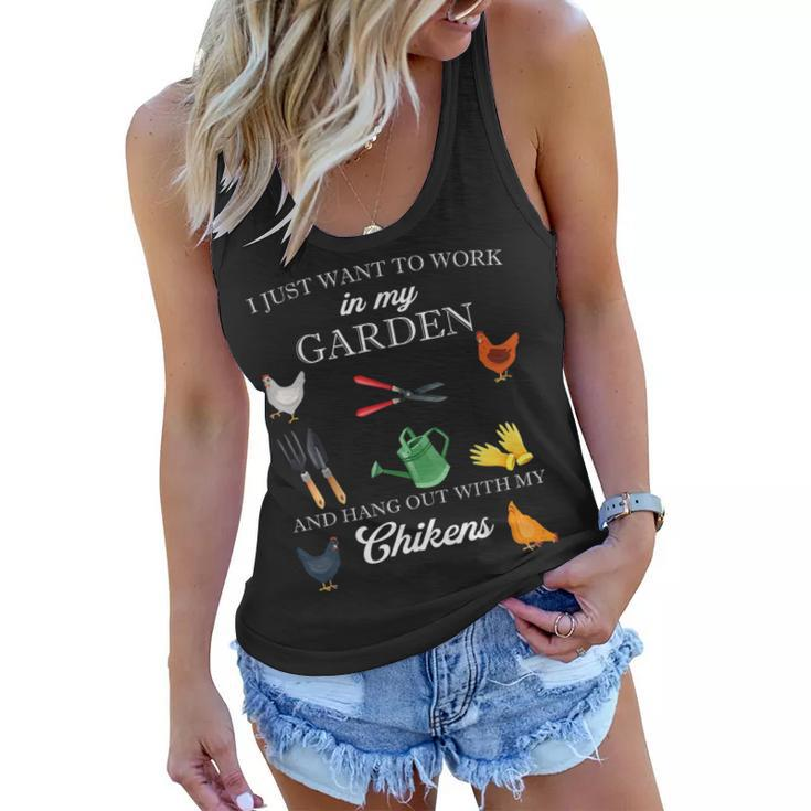 I Just Want To Work In My Garden And Hang Out Chicken  Gift For Mens Women Flowy Tank