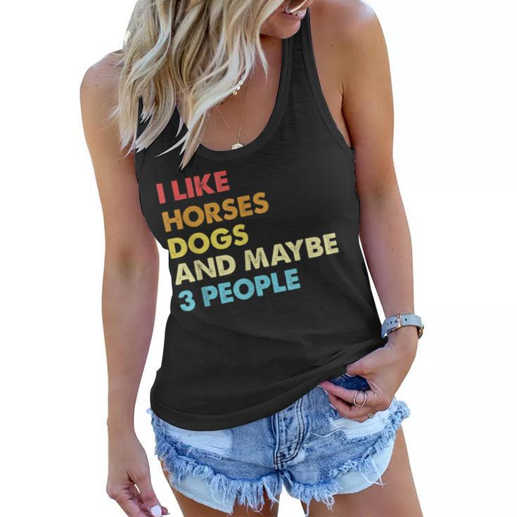 I Like Horses Dogs And Maybe 3 People Vintage Riding Lover  Women Flowy Tank