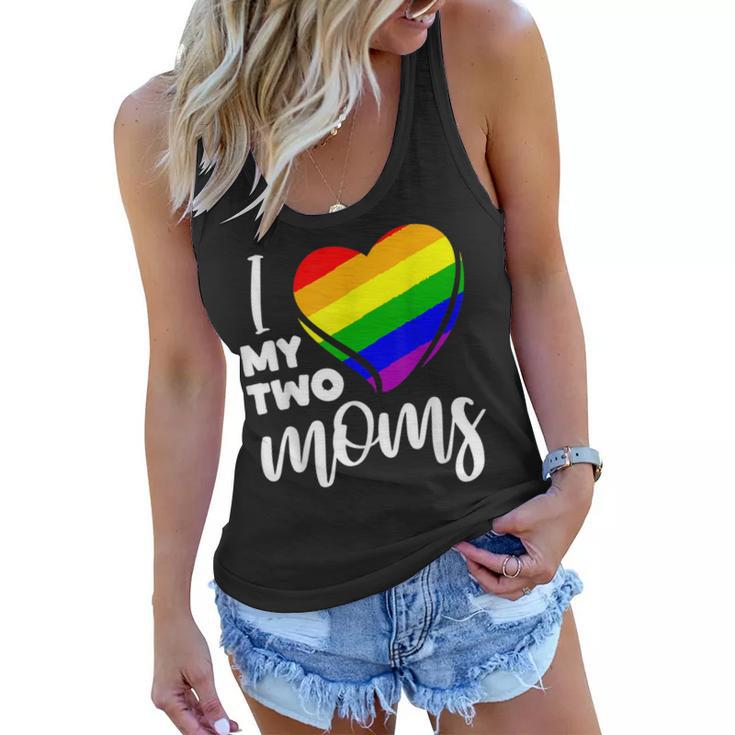 I Love My Two Moms Gay Pride Lgbt Flag T  Lesbian Gifts  Women Flowy Tank