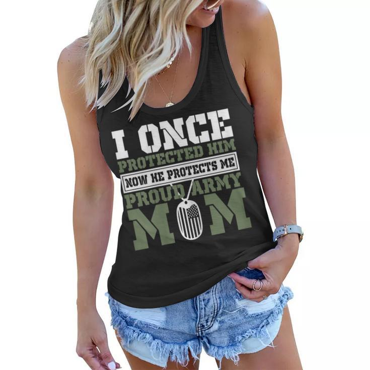 I Once Protected Him Now He Protects Me Proud Army Mom  Gift For Womens Women Flowy Tank