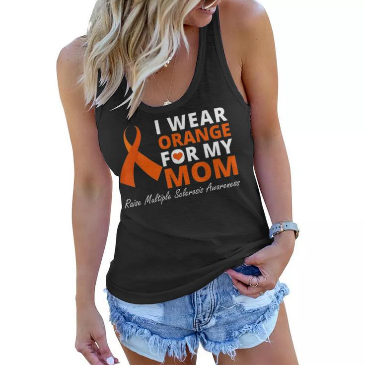 I Wear Orange For My Mom Raise Multiple Sclerosis Awareness Women Flowy Tank
