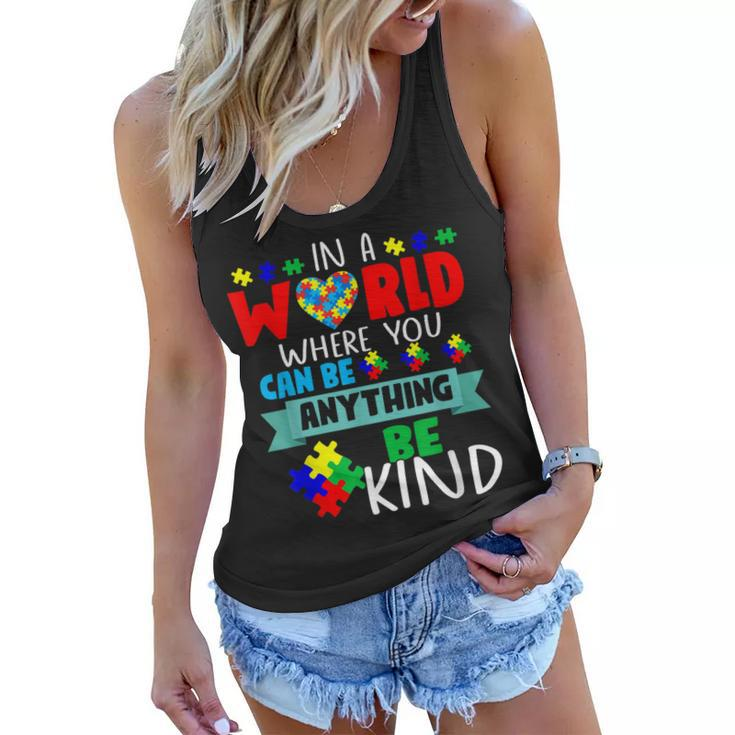 In A World Where You Can Be Anything Be Kind Autism Hand  Women Flowy Tank