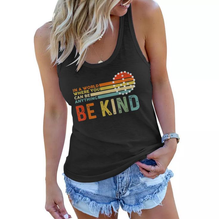 In A World Where You Can Be Anything Be Kind Vintage Hippie  Women Flowy Tank