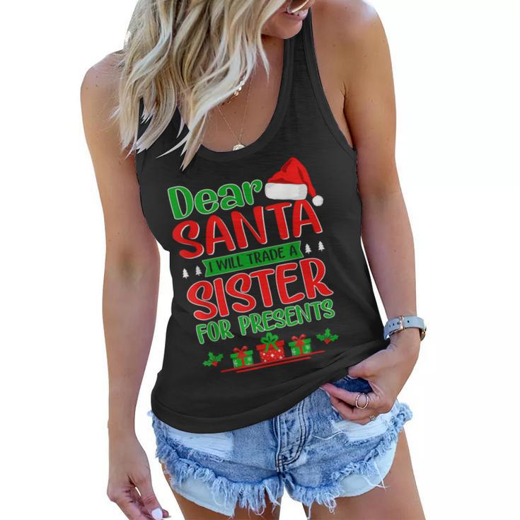 Kids Dear Santa Will Trade Sister For Presents Funny Xmas Women Flowy Tank
