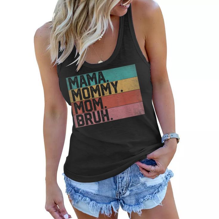 Mama Mommy Mom Bruh Mothers Day 2023 Vintage Funny Mother  Women Flowy Tank
