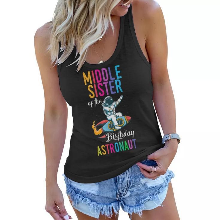 Middle Sister Of The Birthday Astronaut Space Bday Party Women Flowy Tank
