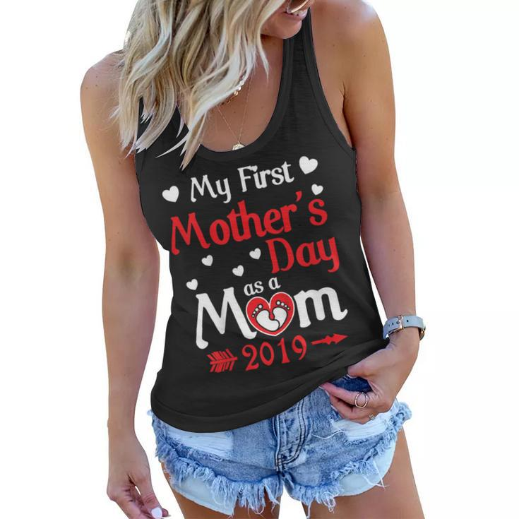 My First Mothers Day As A Mom 2019 Happy Love Mama Shirt Women Flowy Tank